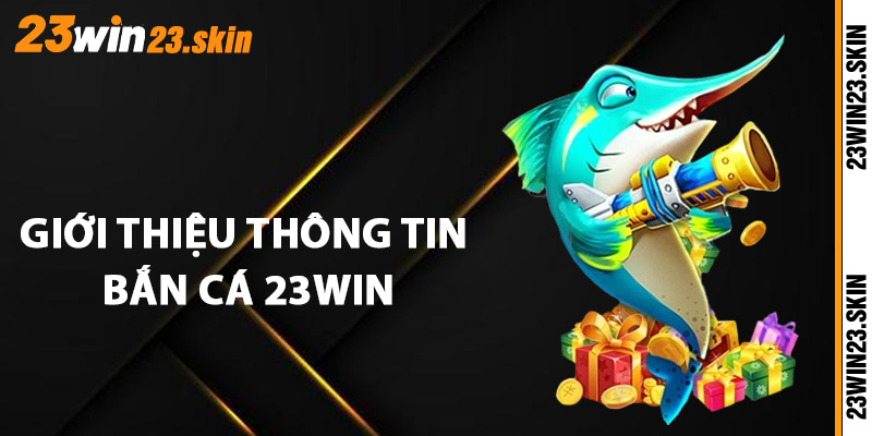 Bắn Cá 23Win - Cảm Nhận Khoảnh Khắc Săn Mồi Chân Thực - Slotvex89 Bắn Cá 23Win - Cảm Nhận Khoảnh Khắc Săn Mồi Chân Thực - Slotvex89